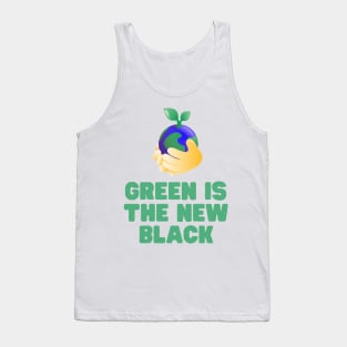 Green is the new black Tank Top